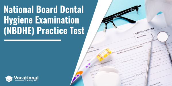 National Board Dental Hygiene Examination (NBDHE) Practice Test