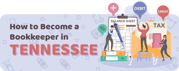 How to Become a Bookkeeper in Tennessee