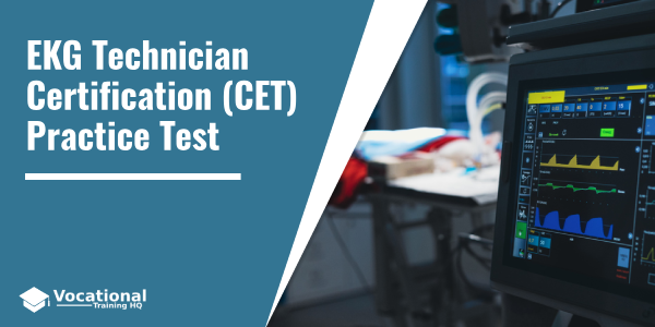 EKG Technician Certification (CET) Practice Test