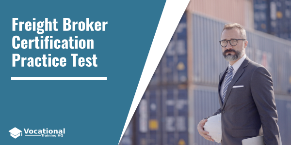 Freight Broker Certification Practice Test