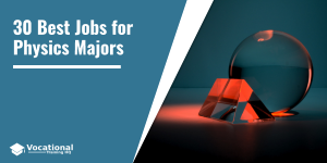 30 Best Jobs for Physics Majors - Vocational Training