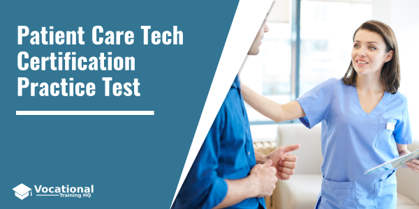 Patient Care Technician Certification Practice Test