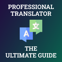 How to Become a Professional Translator