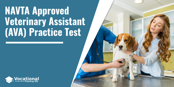 NAVTA Approved Veterinary Assistant (AVA) Practice Test