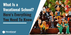 What Is A Vocational School? Here's Everything You Need To Know